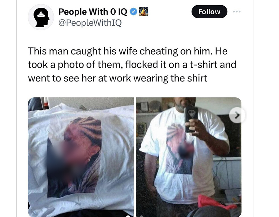 Man Prints Pictures of Cheating Wife on His T-Shirt