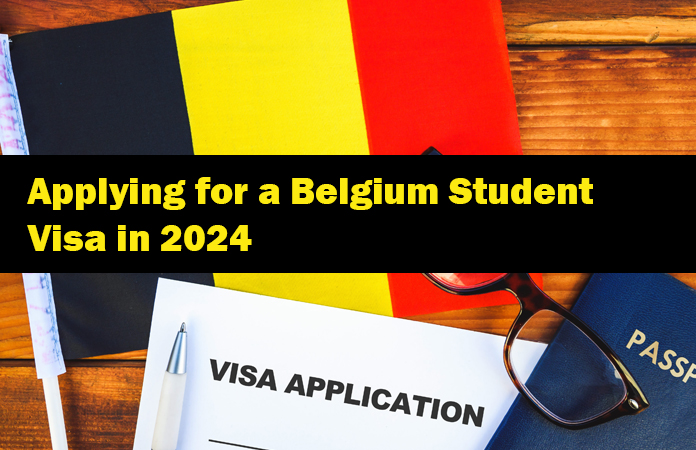 Applying for a Belgium Student Visa in 2024