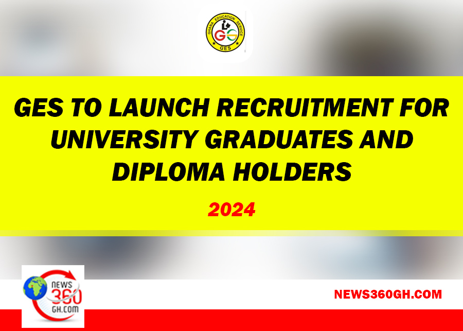 GES to Launch Recruitment for University Graduates and Diploma Holders in 2024