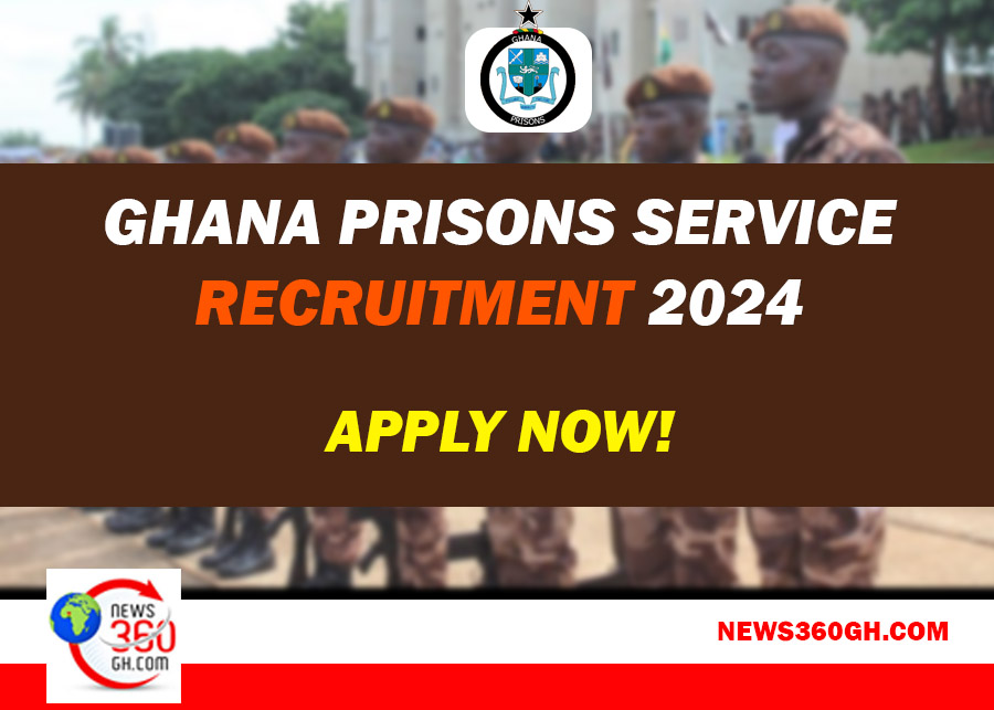 Ghana Prisons Service Recruitment 2024 – Apply Here