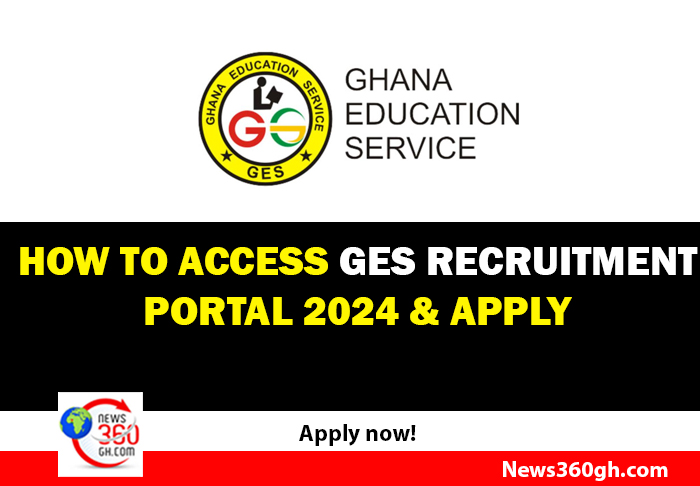 How to Access GES Recruitment Portal 2024 & Apply