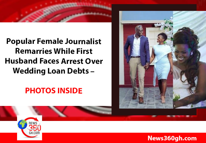 Popular Female Journalist Remarries While First Husband Faces Arrest Over Wedding Loan Debts