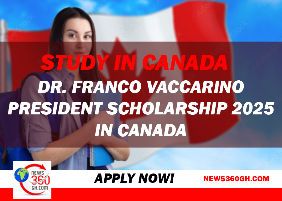 Study in Canada: Dr. Franco Vaccarino President Scholarship 2025 in Canada