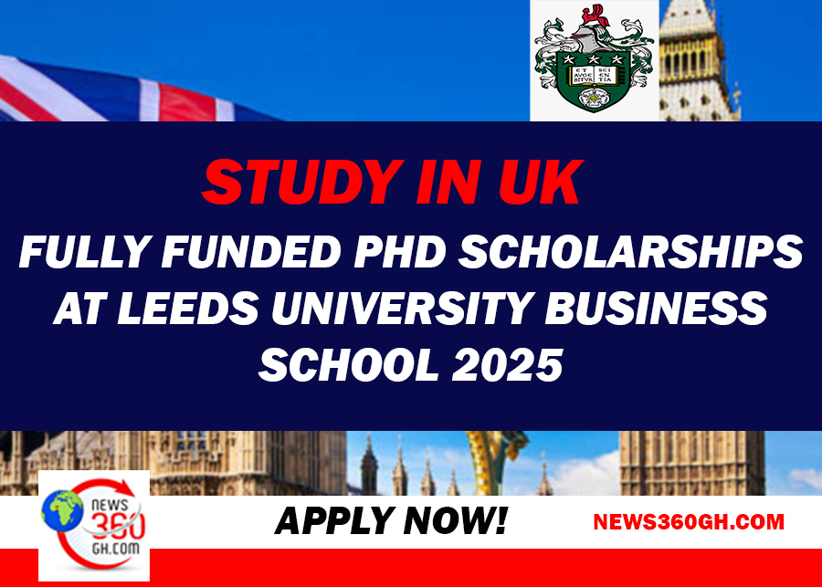 Study in UK: Fully Funded PhD Scholarships at Leeds University Business School 2025