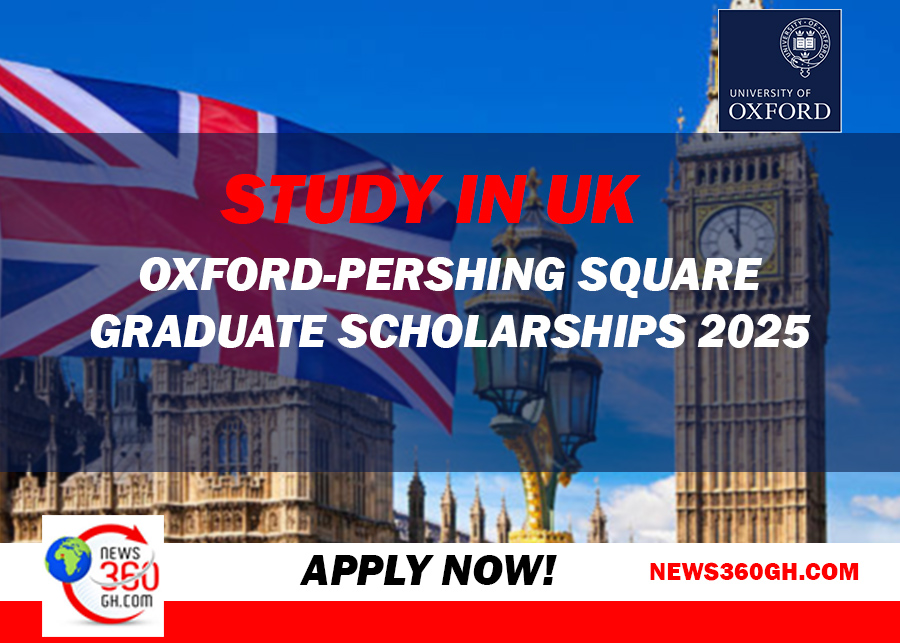 Oxford-Pershing Square Graduate Scholarships 2025: A Pathway to Global Leadership