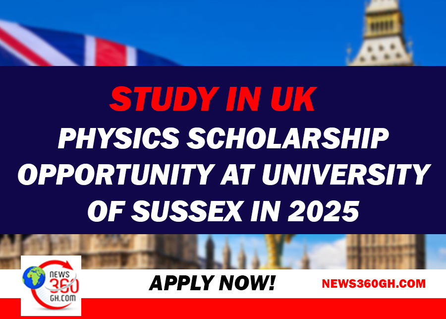 Physics Scholarship Opportunity at University of Sussex in 2025